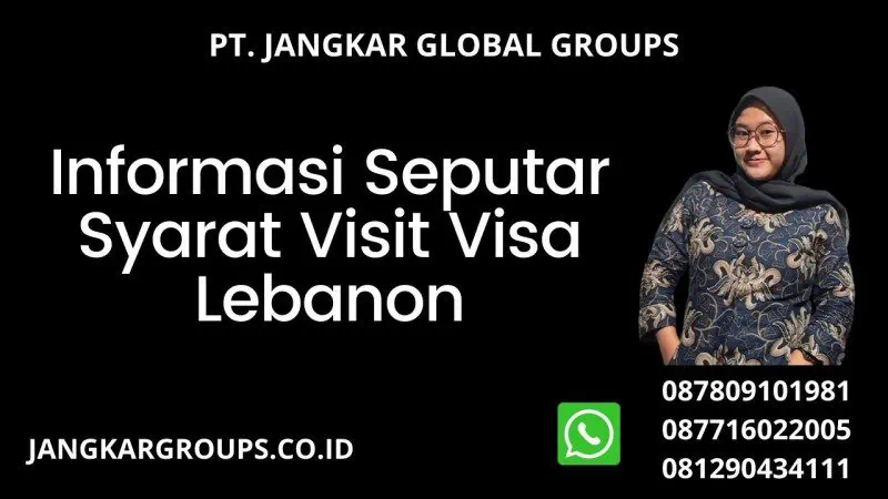 Informasi Seputar Syarat Visit Visa Lebanon