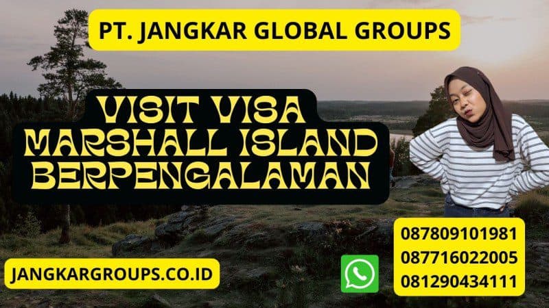 Visit Visa Marshall Island Berpengalaman
