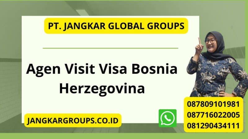 Agen Visit Visa Bosnia Herzegovina