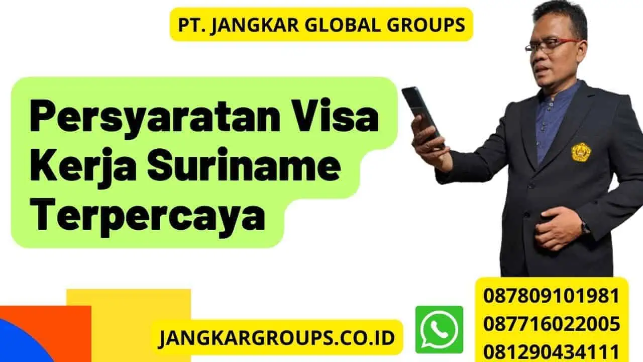 Persyaratan Visa Kerja Suriname Terpercaya