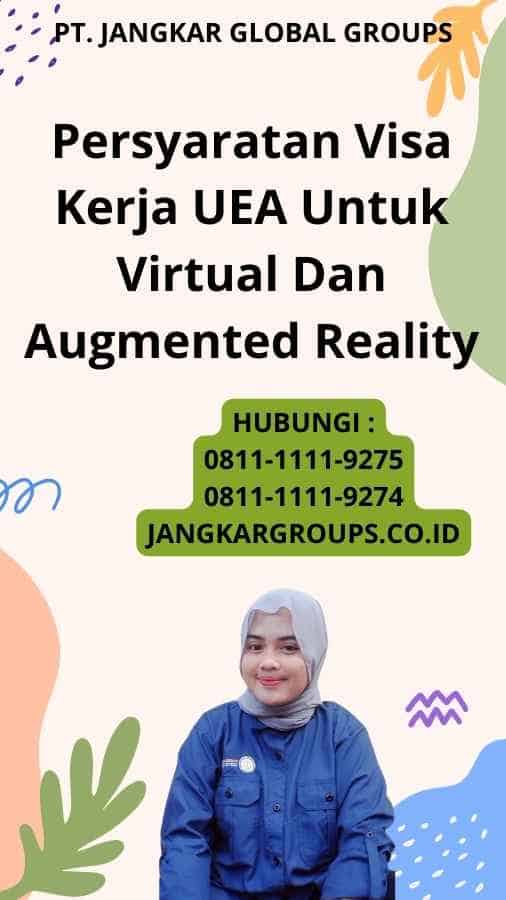 Persyaratan Visa Kerja UEA Untuk Virtual Dan Augmented Reality