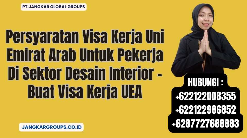 Persyaratan Visa Kerja Uni Emirat Arab Untuk Pekerja Di Sektor Desain Interior - Buat Visa Kerja UEA