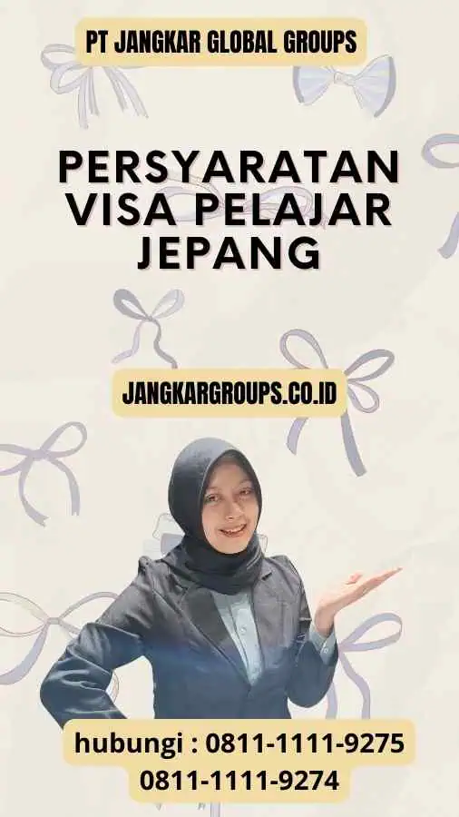 Persyaratan Visa Pelajar Jepang : Proses Pengajuan Visa untuk Pelajar Jepang