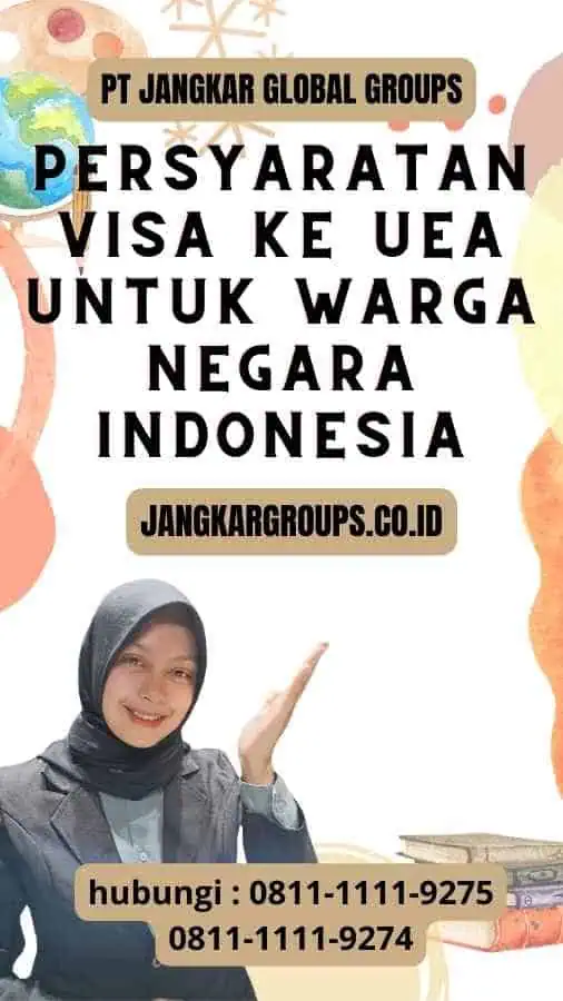 Persyaratan Visa ke UEA untuk Warga Negara Indonesia - Persyaratan Visa ke UEA