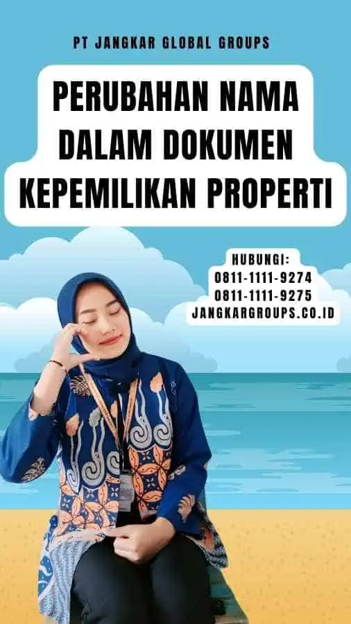 Perubahan Nama Dalam Dokumen Kepemilikan Properti