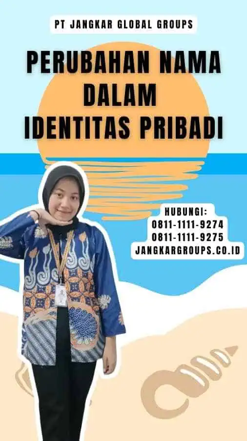 Perubahan Nama Dalam Identitas Pribadi