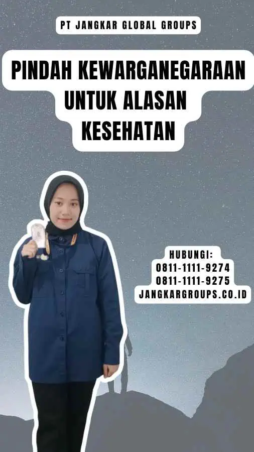 Pindah Kewarganegaraan Untuk Alasan Kesehatan