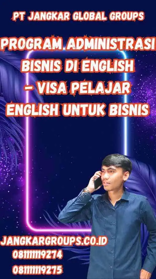 Program Administrasi Bisnis di English - Visa Pelajar English untuk Bisnis