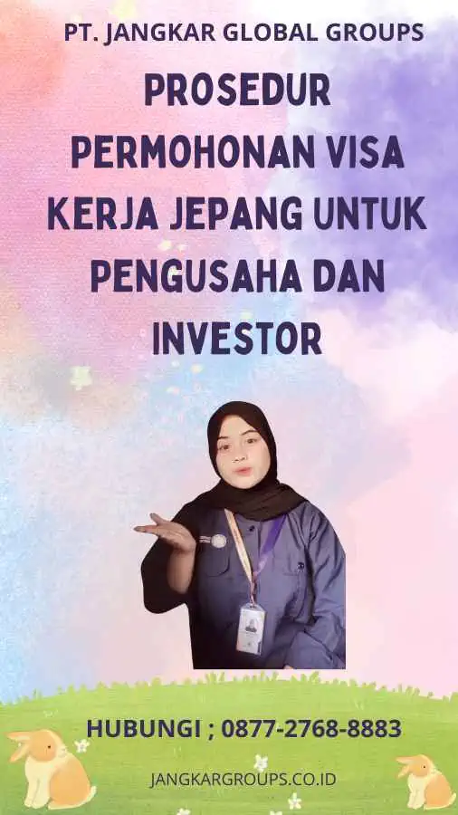 Prosedur Permohonan Visa Kerja Jepang Untuk Pengusaha dan Investor