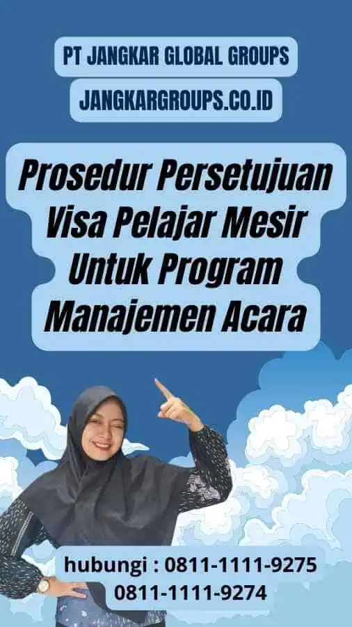 Prosedur Persetujuan Visa Pelajar Mesir Untuk Program Manajemen Acara