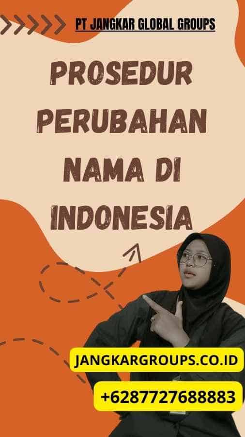 Prosedur Perubahan Nama di Indonesia