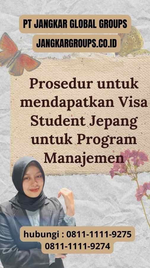 Prosedur untuk mendapatkan Visa Student Jepang untuk Program Manajemen