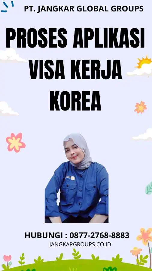 Proses Aplikasi Visa Kerja Korea