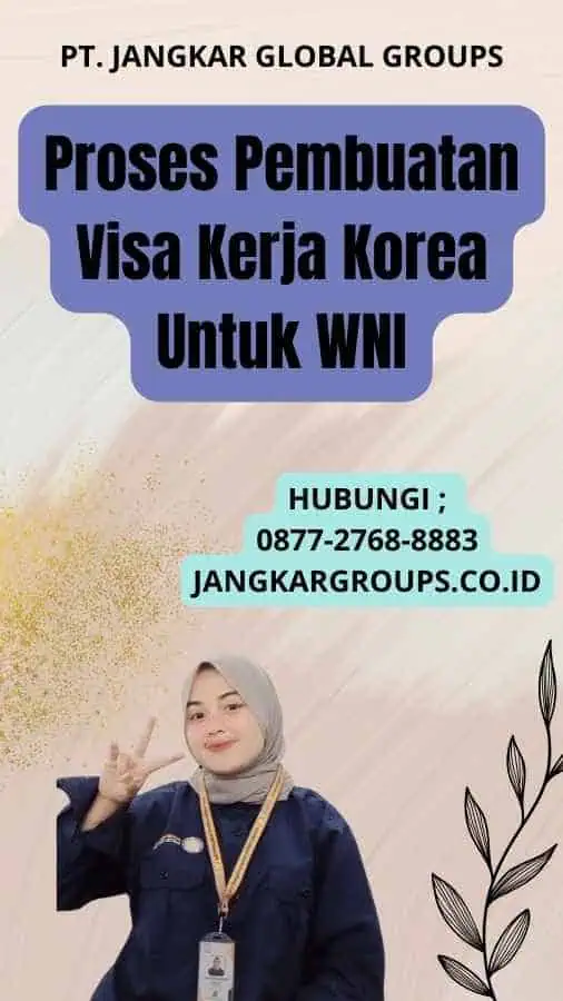 Proses Pembuatan Visa Kerja Korea Untuk WNI