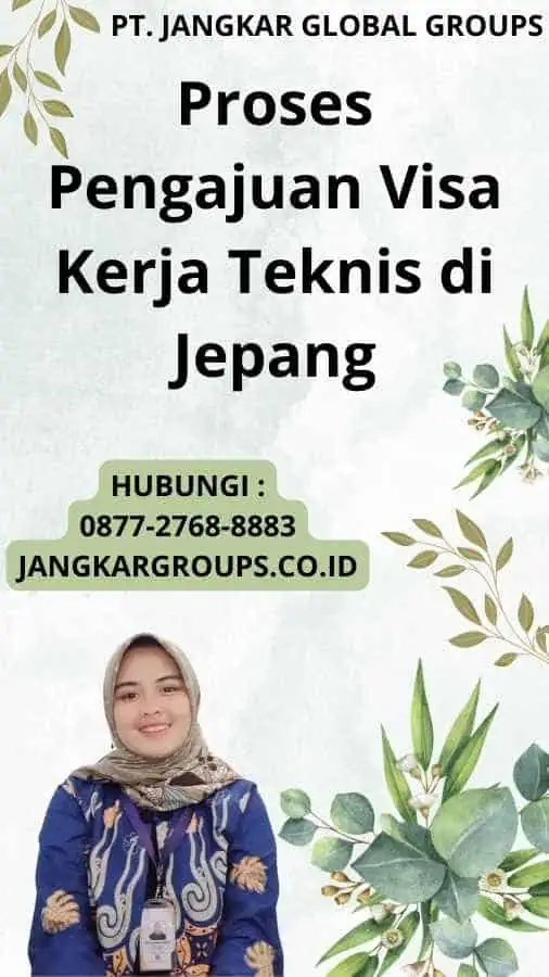 Proses Pengajuan Visa Kerja Teknis di Jepang