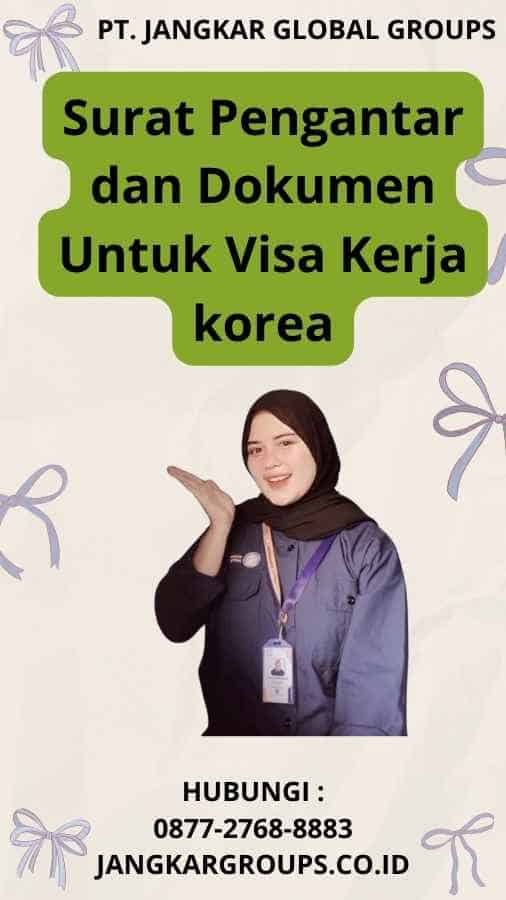 Surat Pengantar dan Dokumen Untuk Visa Kerja korea