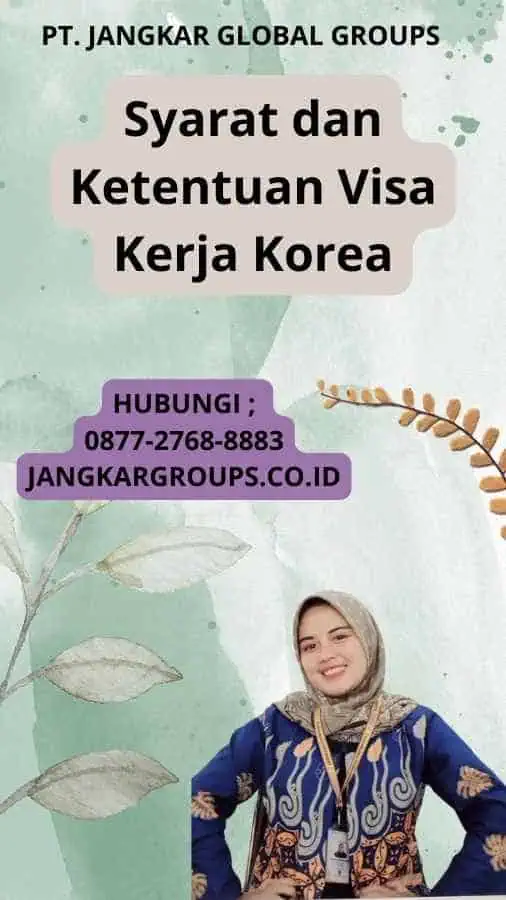 Syarat dan Ketentuan Visa Kerja Korea