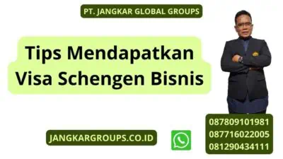 Tips Mendapatkan Visa Schengen Bisnis