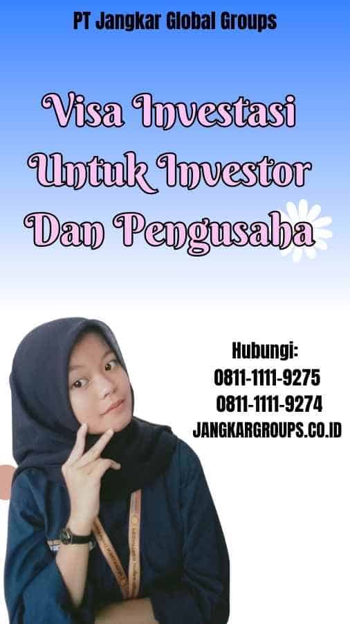 Visa Investasi Untuk Investor Dan Pengusaha