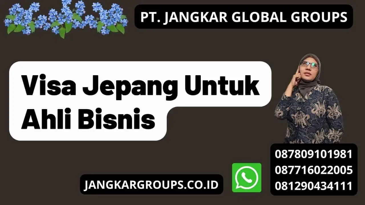 Visa Jepang Untuk Ahli Bisnis