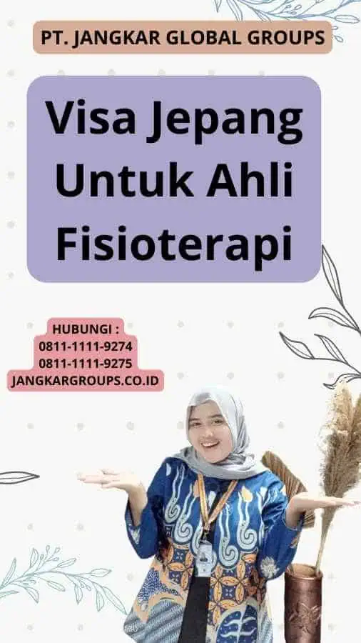 Visa Jepang Untuk Ahli Fisioterapi