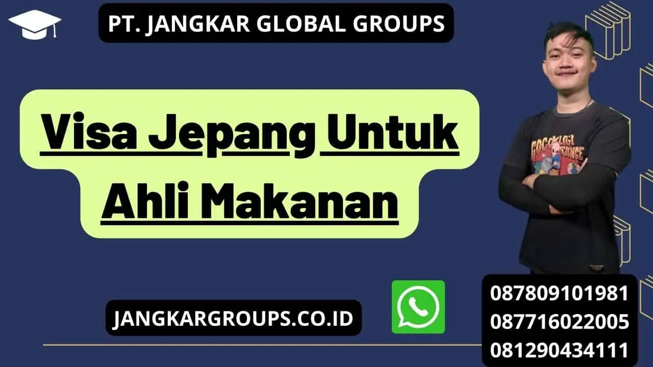 Visa Jepang Untuk Ahli Makanan