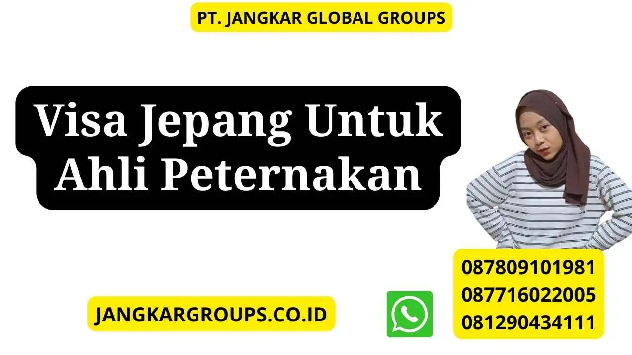 Visa Jepang Untuk Ahli Peternakan