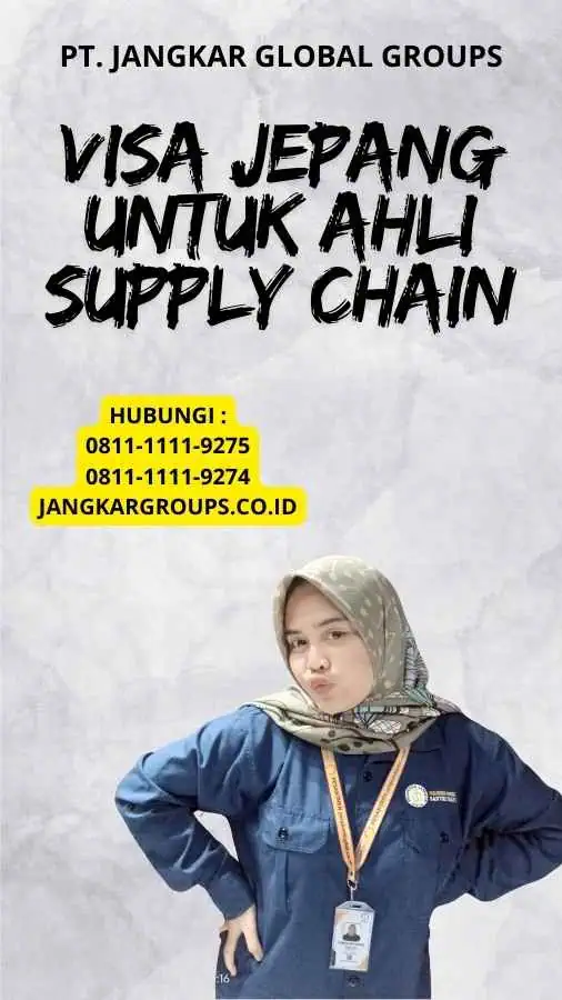 Visa Jepang Untuk Ahli Supply Chain