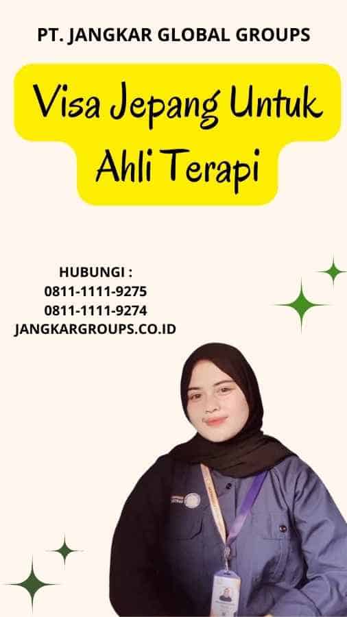 Visa Jepang Untuk Ahli Terapi