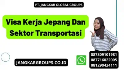 Visa Kerja Jepang Dan Sektor Transportasi