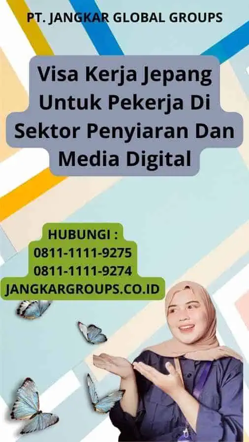 Visa Kerja Jepang Untuk Pekerja Di Sektor Penyiaran Dan Media Digital