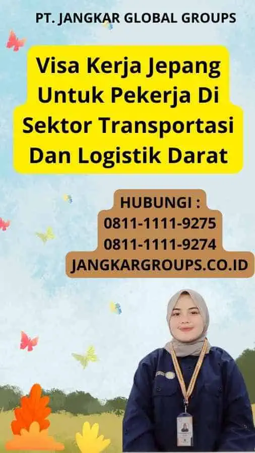 Visa Kerja Jepang Untuk Pekerja Di Sektor Transportasi Dan Logistik Darat