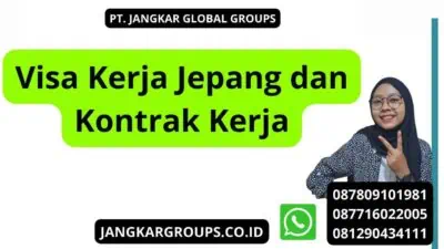 Visa Kerja Jepang dan Kontrak Kerja