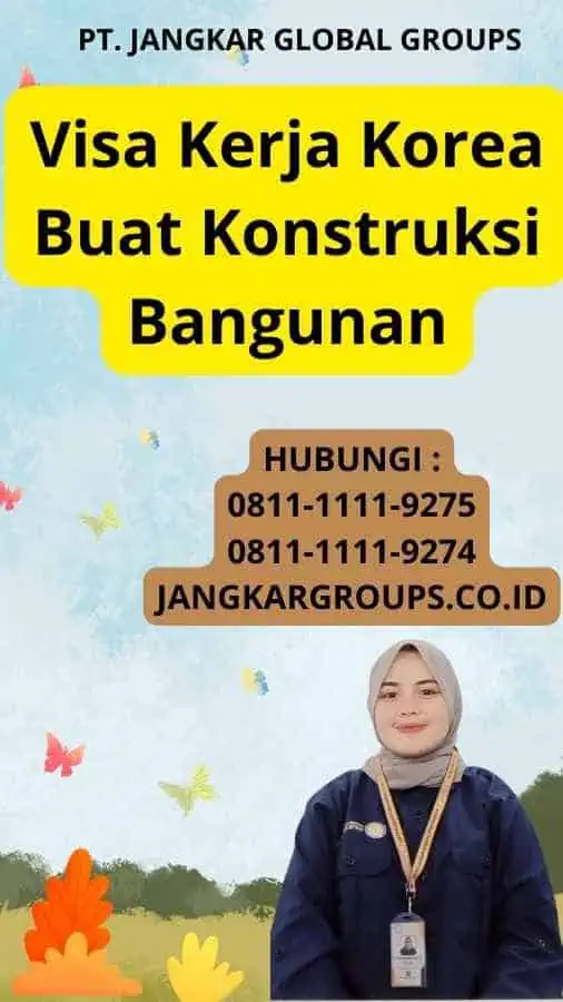 Visa Kerja Korea Buat Konstruksi Bangunan