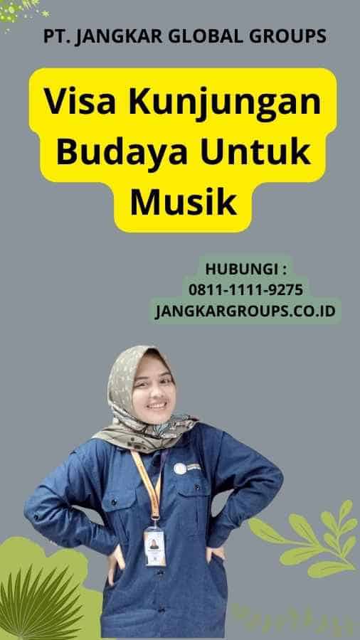 Visa Kunjungan Budaya Untuk Musik