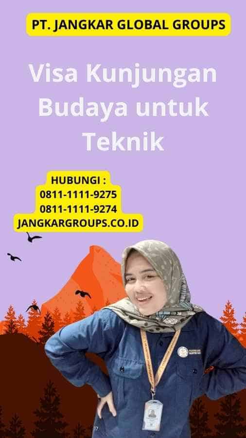 Visa Kunjungan Budaya untuk Teknik