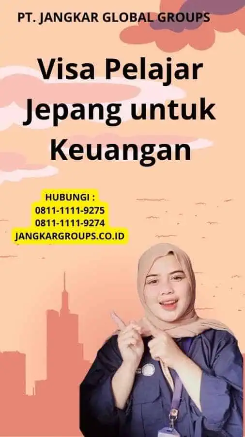 Visa Pelajar Jepang untuk Keuangan