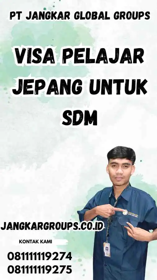 Visa Pelajar Jepang untuk SDM