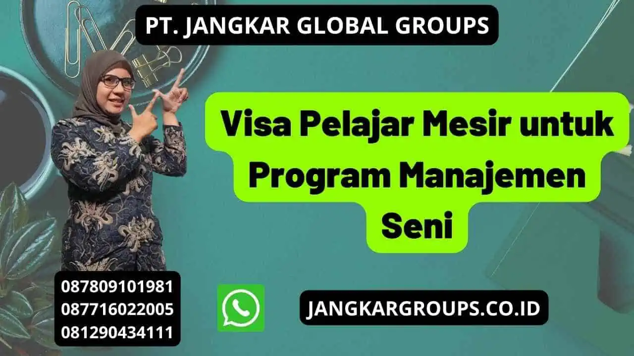 Visa Pelajar Mesir untuk Program Manajemen Seni