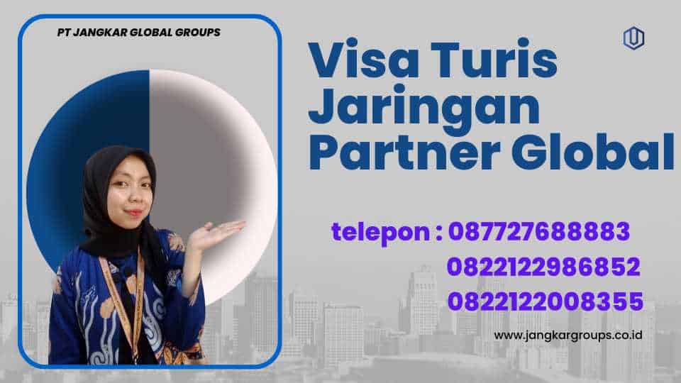 Visa Turis Jaringan Partner Global