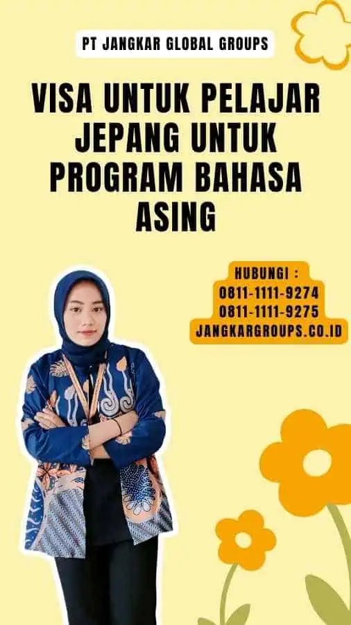 Visa untuk Pelajar Jepang Untuk Program Bahasa Asing