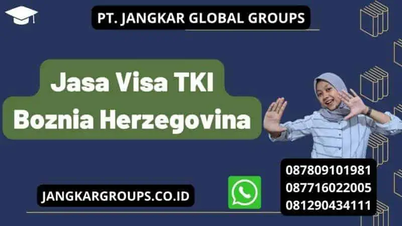 Jasa Visa TKI Boznia Herzegovina