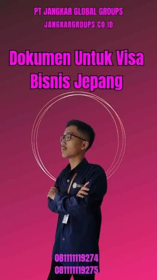 Dokumen Untuk Visa Bisnis Jepang