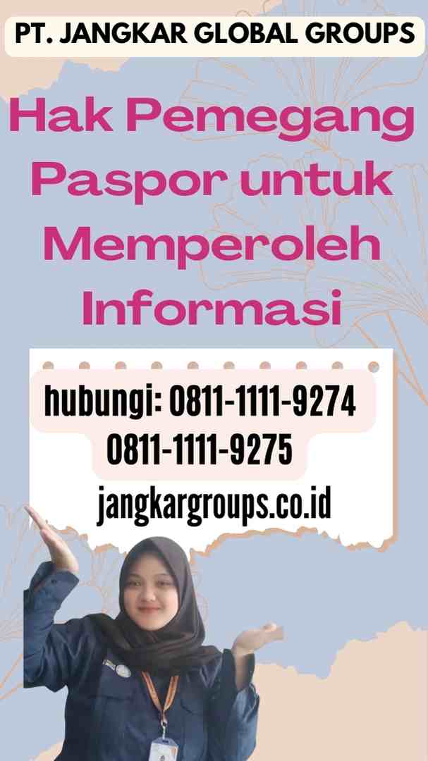Hak Pemegang Paspor untuk Memperoleh Informasi