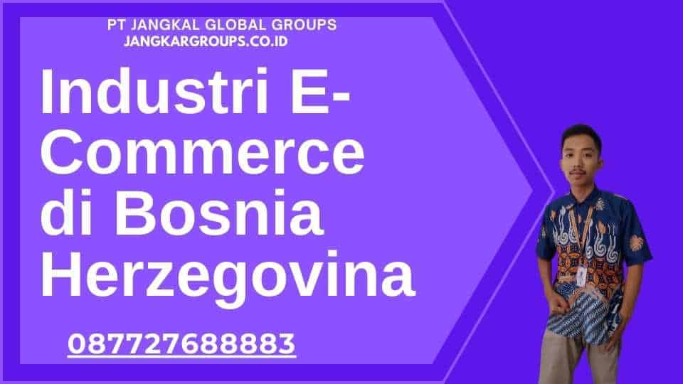 Industri E-Commerce di Bosnia Herzegovina