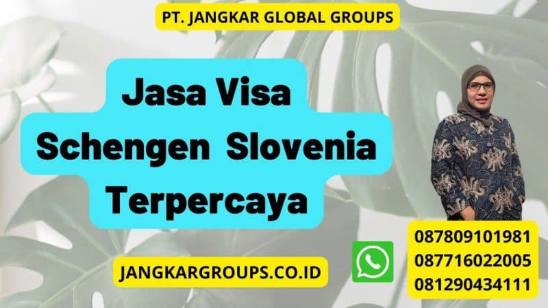 Jasa Visa Schengen Slovenia Terpercaya