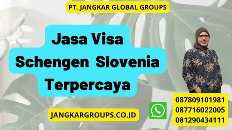 Jasa Visa Schengen Slovenia Terpercaya