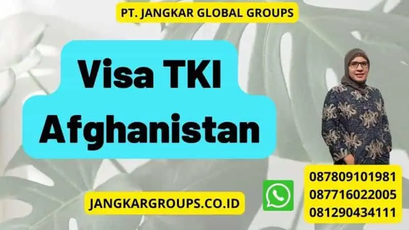 Visa TKI Afghanistan