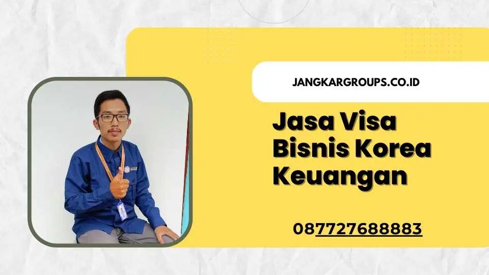 Jasa Visa Bisnis Korea Keuangan