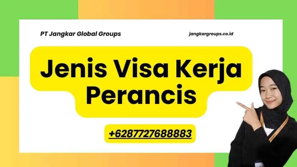 Jenis Visa Kerja Perancis